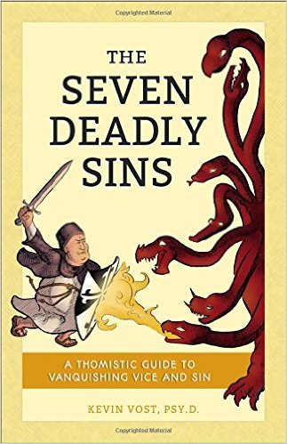 Seven Deadly Sins/  Kevin Vost