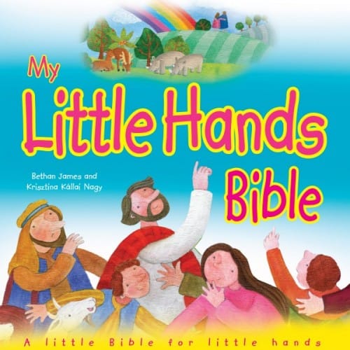 My Little Hands Bible / Bethan James