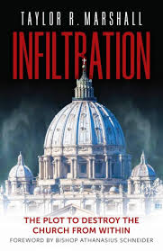 Infiltration The Plot to Destroy the Church from Within / Dr Taylor Reed Marshall