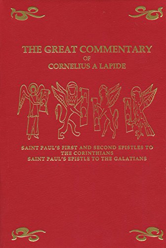 Commentary on St. Paul's Epistles to the Galatians and Corinthians (HB) / Cornelius ALapidé S.J.