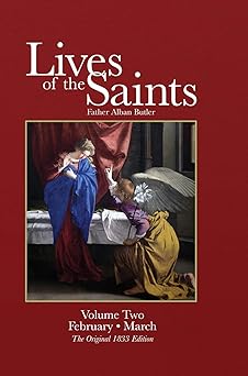 Lives of the Saints Volume 2 - Feb. & March (HB) / Fr. Alban Butler