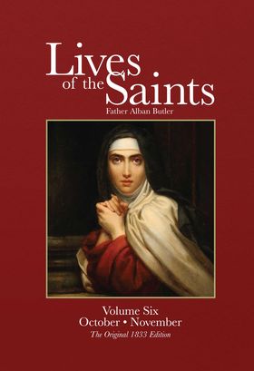 Lives of the Saints Volume 6 October November / Father Alban Butler