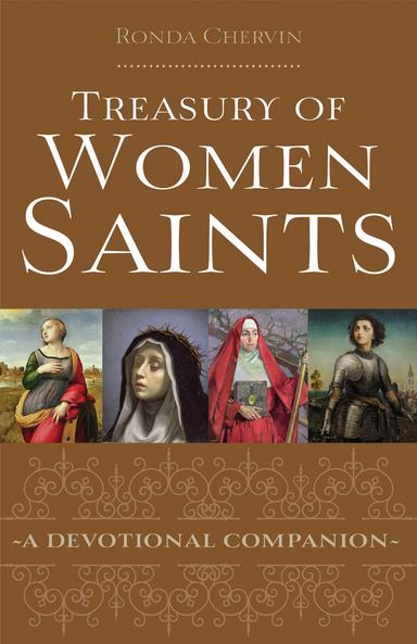 Treasury of Women Saints A Devotional Companion / Ronda Chervin