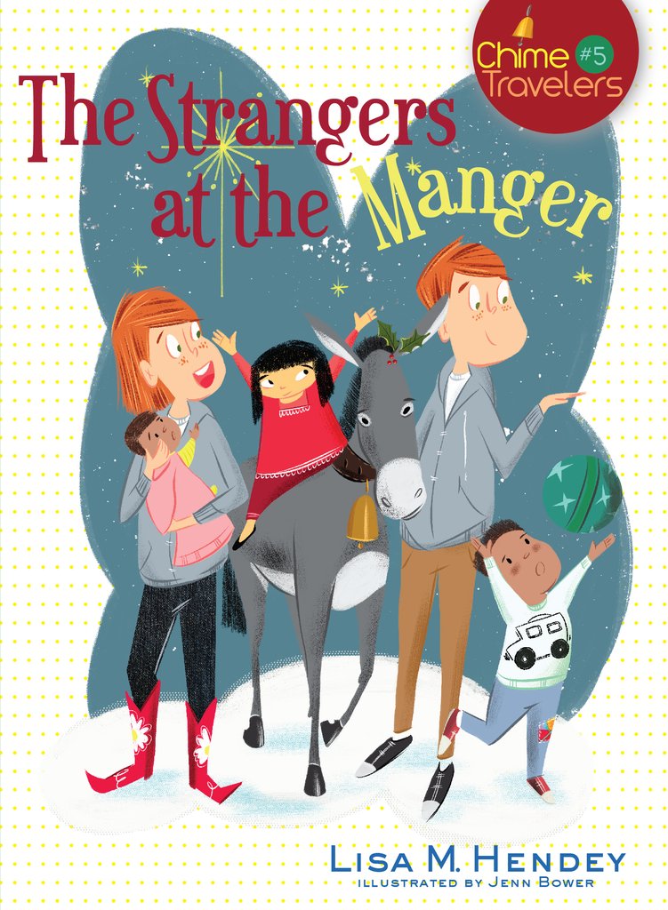 The Strangers at the Manager Chime Travelers 5 / Lisa M Hendey