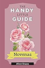 The Handy Little Guide to Novenas (PB) / Allison Gingras