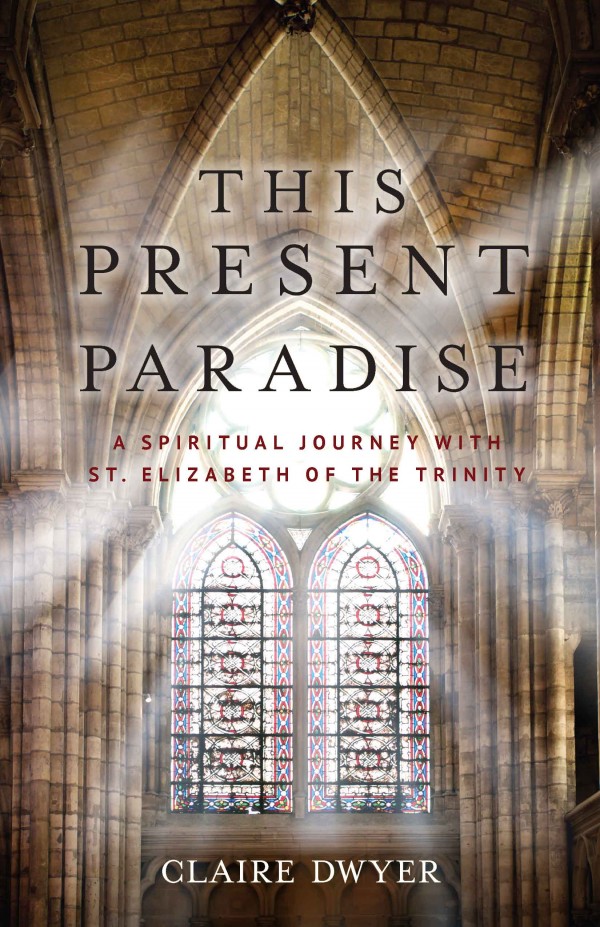 This Present Paradise / Claire Dwyer