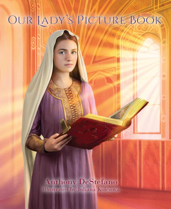 Our Lady's Picture Book / Anthony DeStefano
