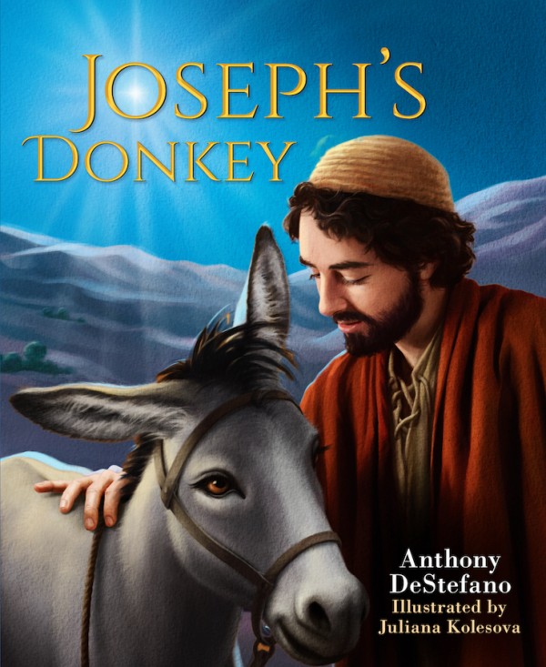 Joseph's Donkey / Anthony De Stefano