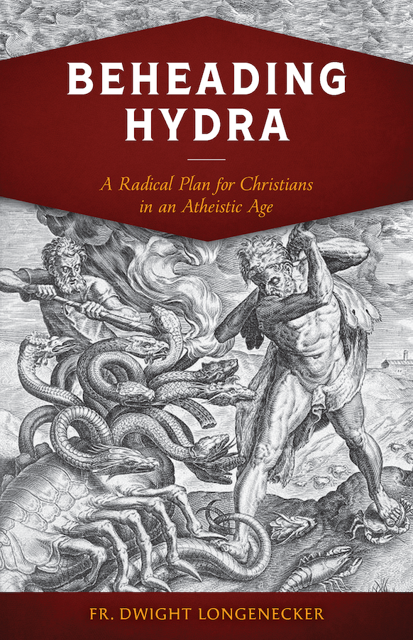 Beheading Hydra / Fr Dwight Longenecker