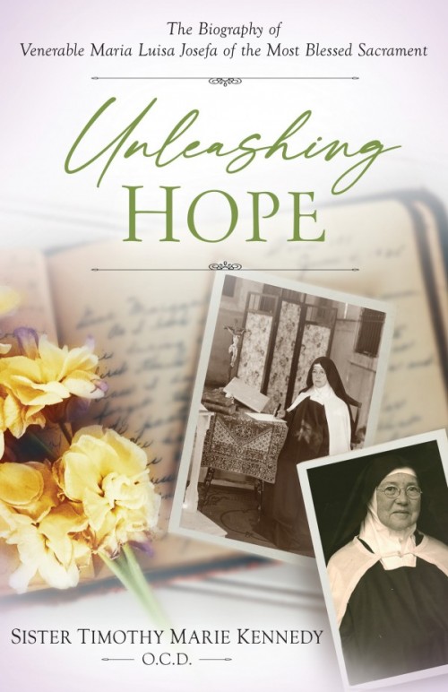 Unleashing Hope / Sister Timothy Marie Kennedy OCD