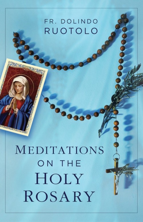 Meditations on the Holy Rosary / Dolindo Ruotolo