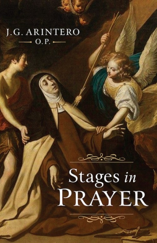 Stages in Prayer / J G Arintero OP