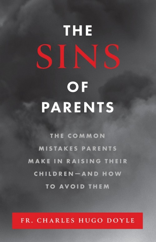 Sins of the Parents / Fr Charles Hugo Doyle