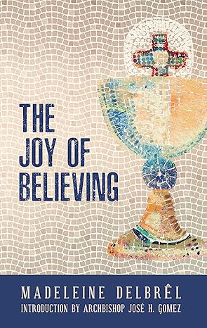 The Joy of Believing (PB) / Editions Du Seuil (Author)