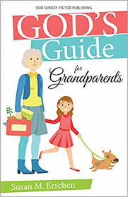 God's Guide for Grandparents / Susan M Erschen
