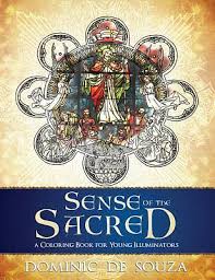 Sense of the Sacred A Coloring Book for Young Illuminators /  Dominic De Souza