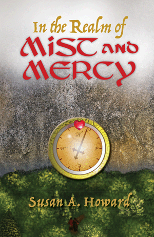In the Realm of Mist & Mercy / Susan Howard