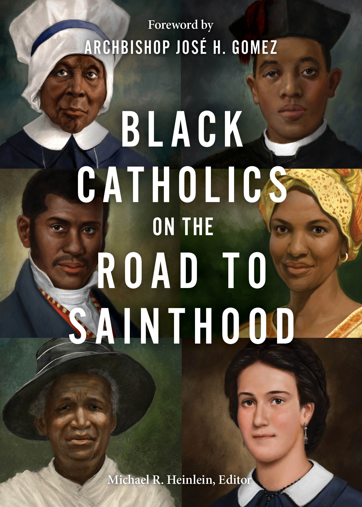 Black Catholics on the Road to Sainthood / Edited by Michael R Heinlein