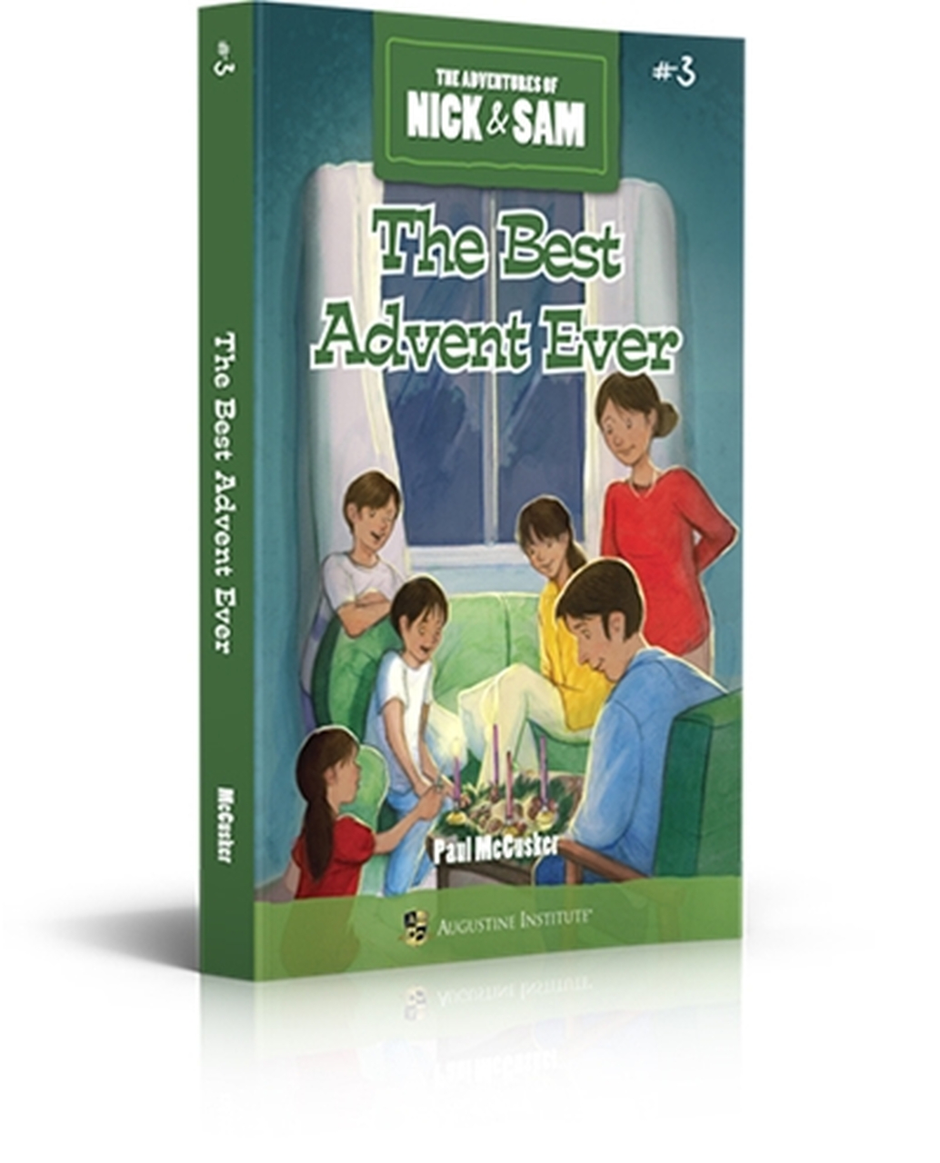 The Best Advent Ever The Adventures of Nick & Sam Book #3 Paul McCusker