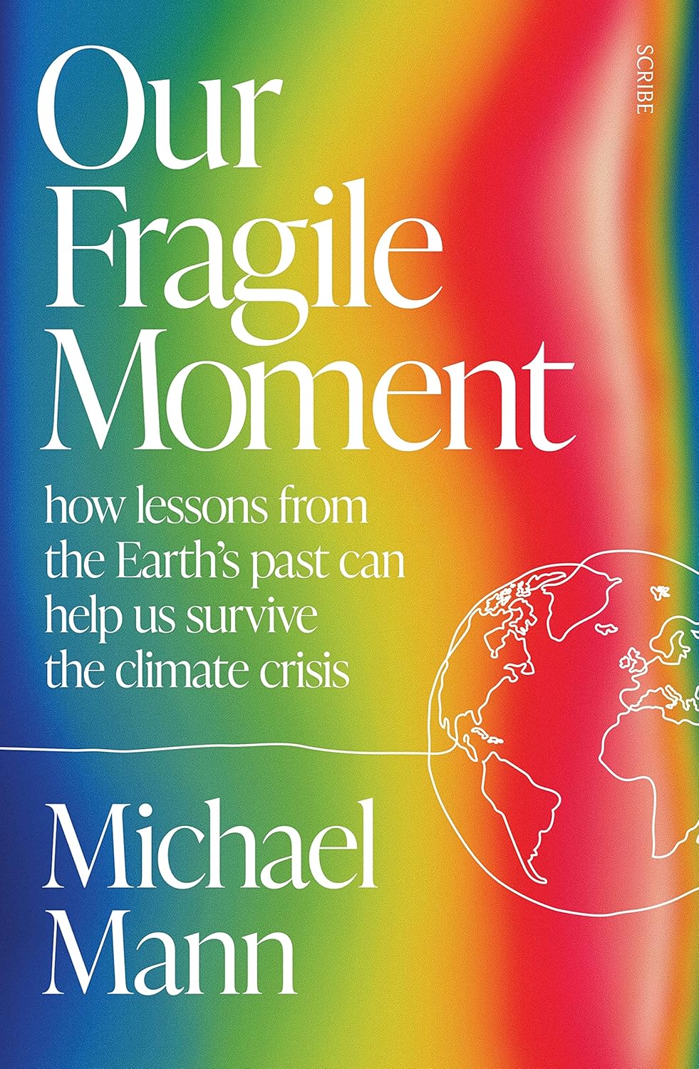 Our Fragile Moment / Michael Mann