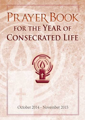Year of Consecrated Life Prayer Book / Donaly Foley