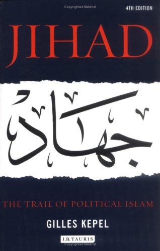 Jihad: The Train of Political Islam / Gilles Kepel