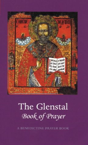 The Glenstal Book of Prayer: A Benedictine Prayer Book / Monks of Glenstal Abbey (HARDBACK)