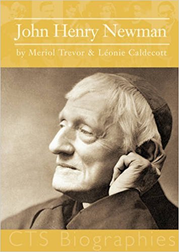 John Henry Newman /by Meriol Trevor & Leonie Caldecott