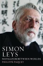 Simon Leys: Navigator Between Worlds / Philippe Paquet