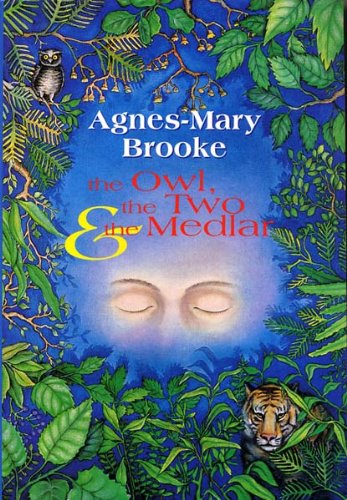 The Owl, the Two & the Medlar / Agnes-Mary Brooke
