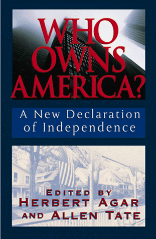Who Owns America? A New Declaration of Independence / Herbert Agar