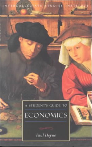 A Student's Guide to Economics / Paul Heyne