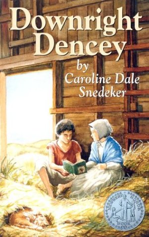 Downright Dencey / Caroline Dale Snedeker