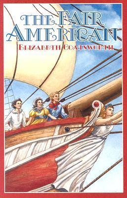 The Fair American / Elizabeth Jane Coatsworth