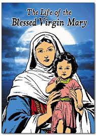Life of The Blessed Virgin Mary / Fr D Manousos OFM