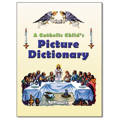 A Catholic Child's Picture Dictionary / Rugh Hannon