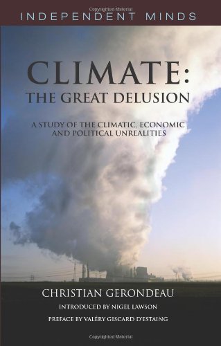 CLIMATE: THE GREAT DELUSION