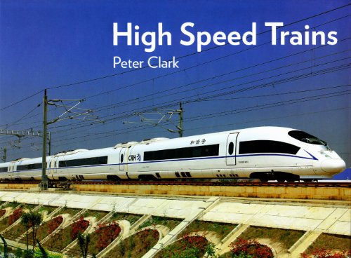 High Speed Trains / Peter Clark