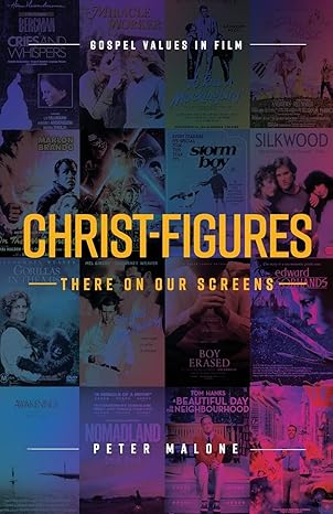 Christ-figures: There on our Screens (PB) / Peter Malone