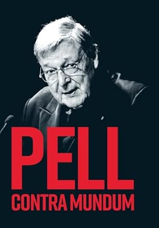 Pell Contra Mundum (HB) / by Robert A Sirico (Author)