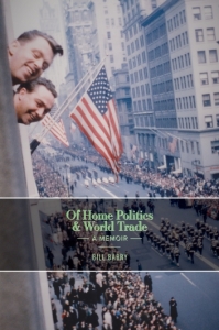 Of Home Politics & World Trade / Bill Barry