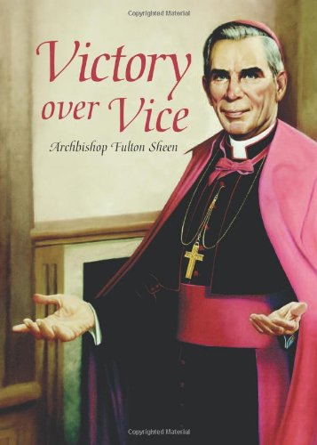 Victory over Vice / Fulton J. Sheen