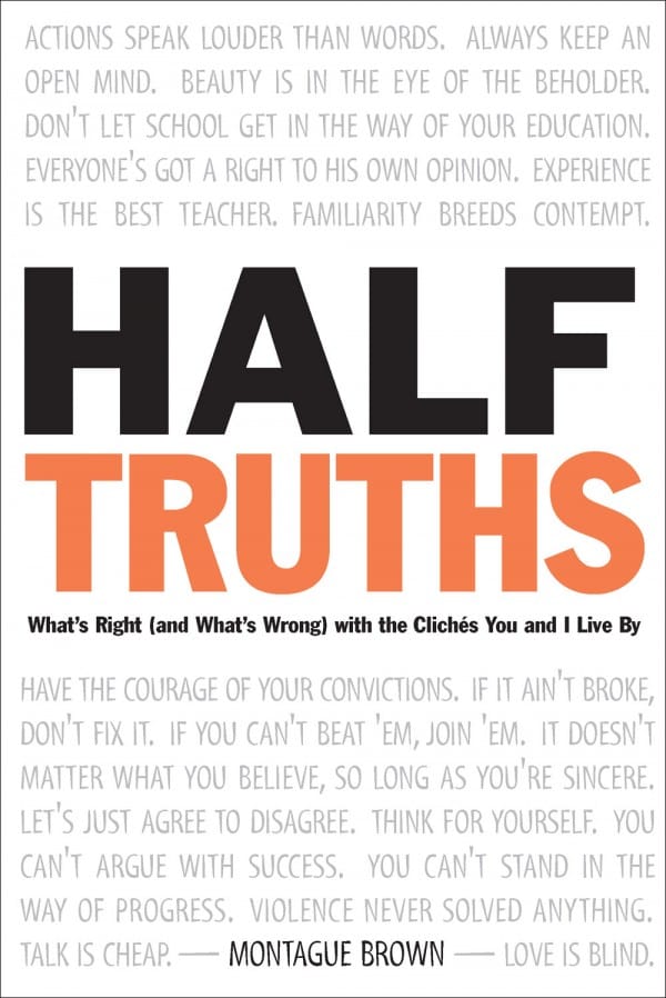 Half Truths / Montague Brown