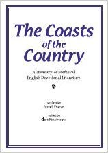 The Coasts of the Country A Treasury of Medieval English Devotional Literature / Roman Catholic Books