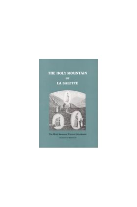 The Holy Mountain of La Salette / Rev. William Ullathorne