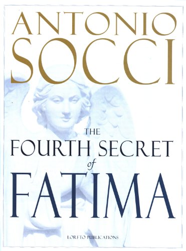 The Fourth Secret of Fatima / Antonio Socci