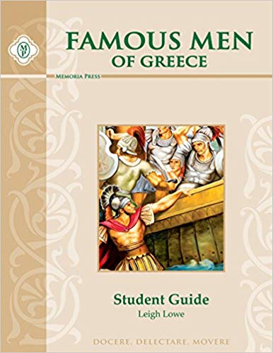 Famous Men of Greece Student Edition / Leigh Lowe