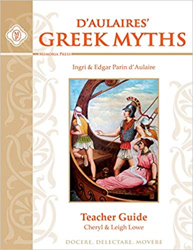 D Aulaires Greek Myths Teacher Guide / Cheryl Lowe
