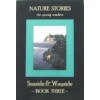 Nature Stories for Young Readers: Seaside & Wayside / Book 3