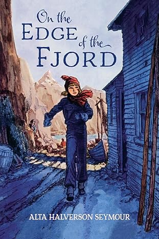On the Edge of the Fjord (PB) / Alta Halverson Seymour (Author), Harold Minton (Illustrator)